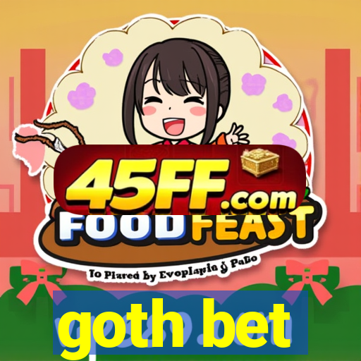 goth bet